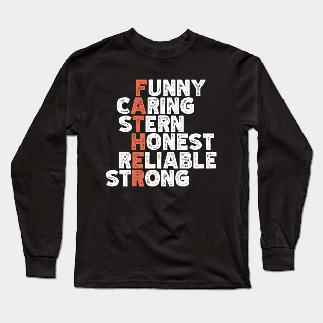 Funny Caring Stern Honest Reliable Strong - Best Father's Day Sayings Long Sleeve T-Shirt by Vishal Sannyashi